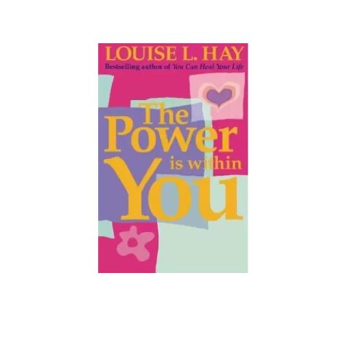 The Power is within You by Louise L. Hay