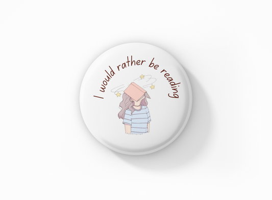 I would rather be reading Pin Button Badge